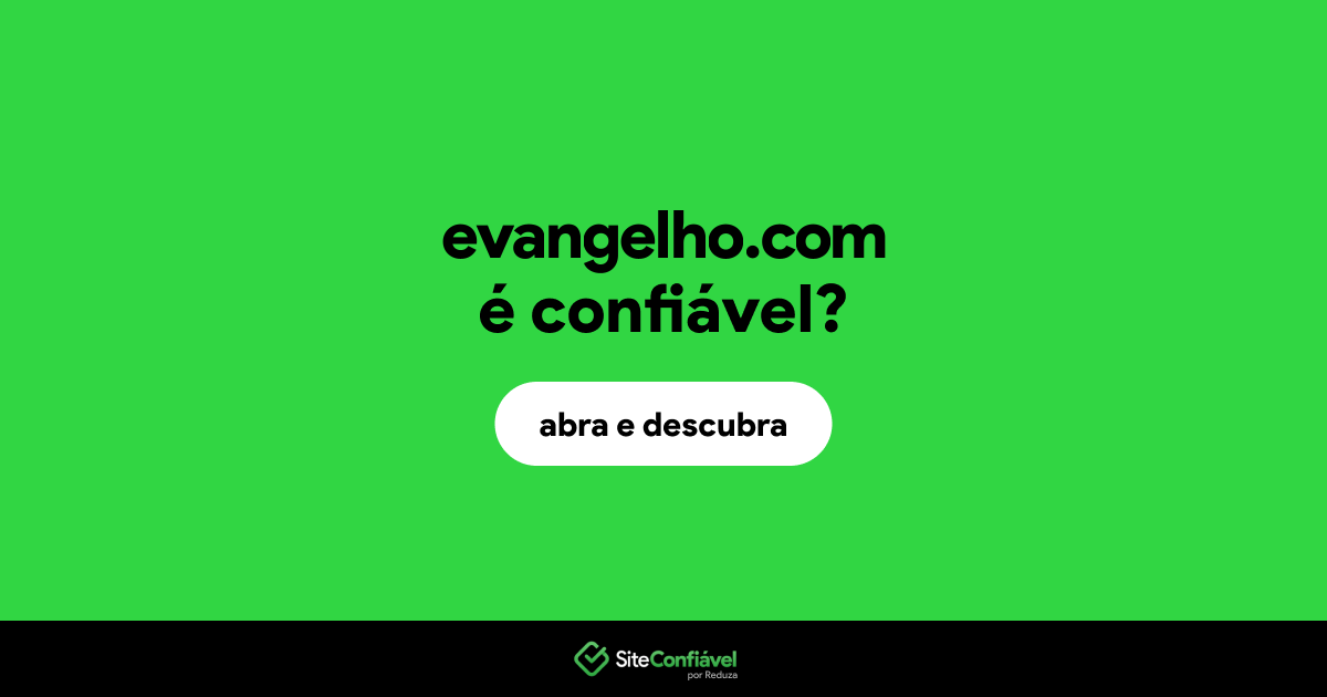 O site evangelho.com é confiável?
