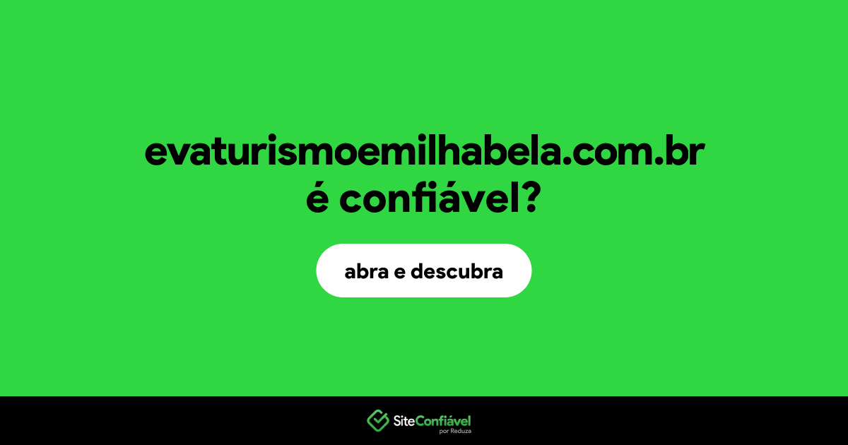 O site evaturismoemilhabela.com.br é confiável?