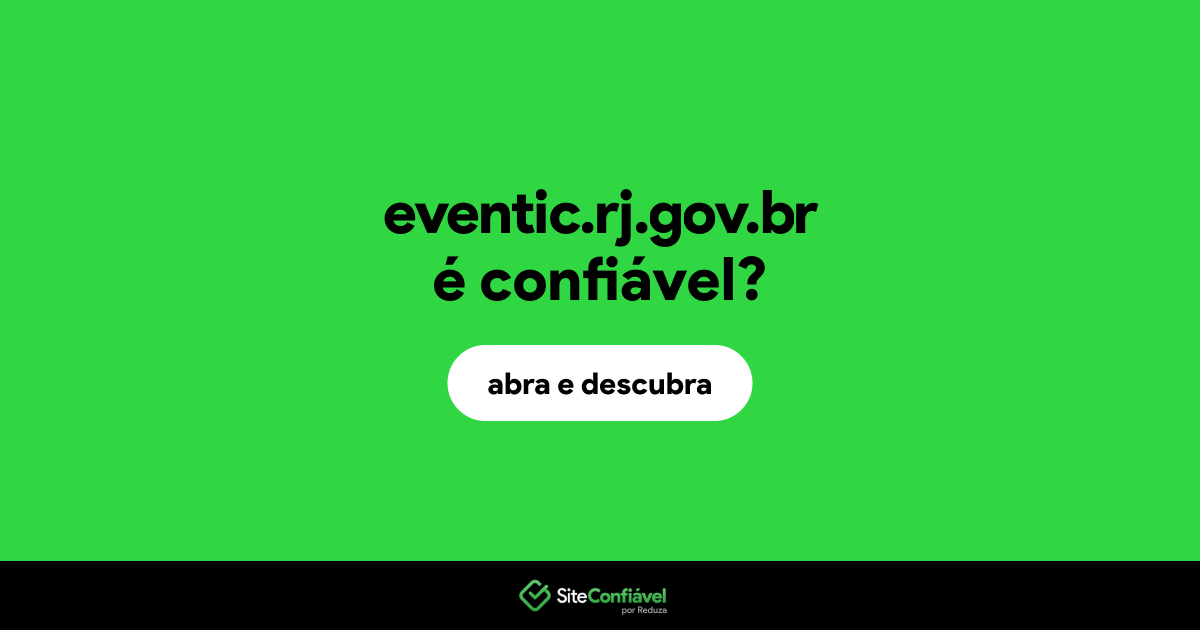 O site eventic.rj.gov.br é confiável?