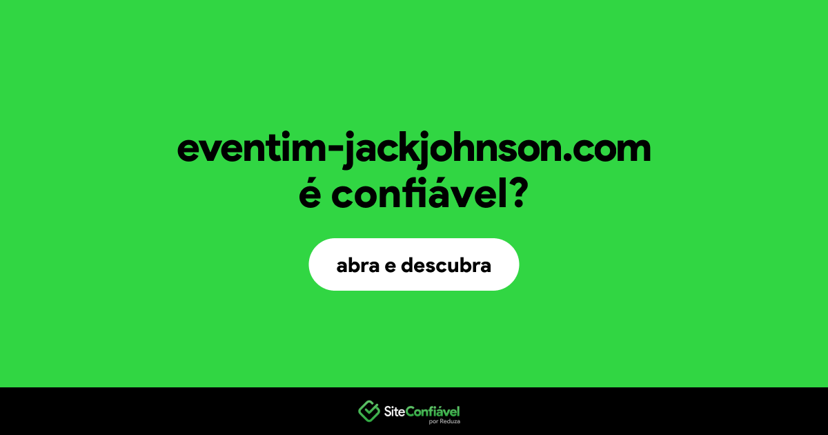 O site eventim-jackjohnson.com é confiável?