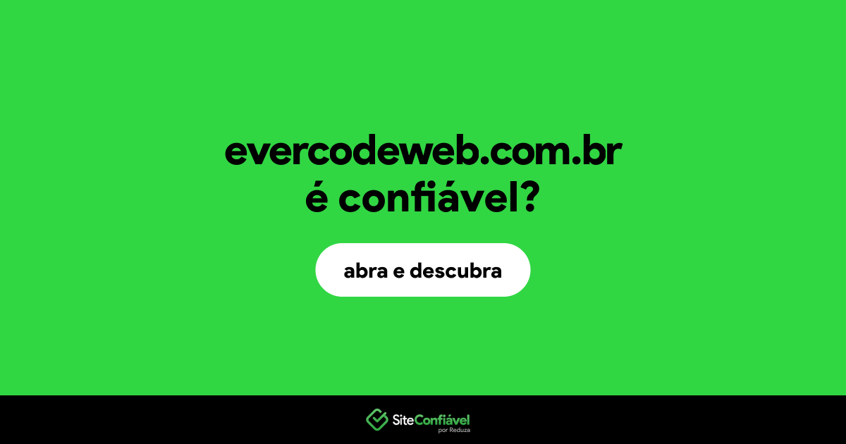 O site evercodeweb.com.br é confiável?