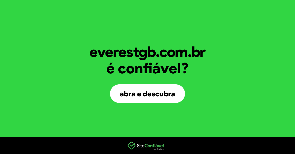 O site everestgb.com.br é confiável?