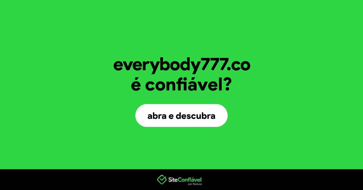 O site everybody777.co é confiável?