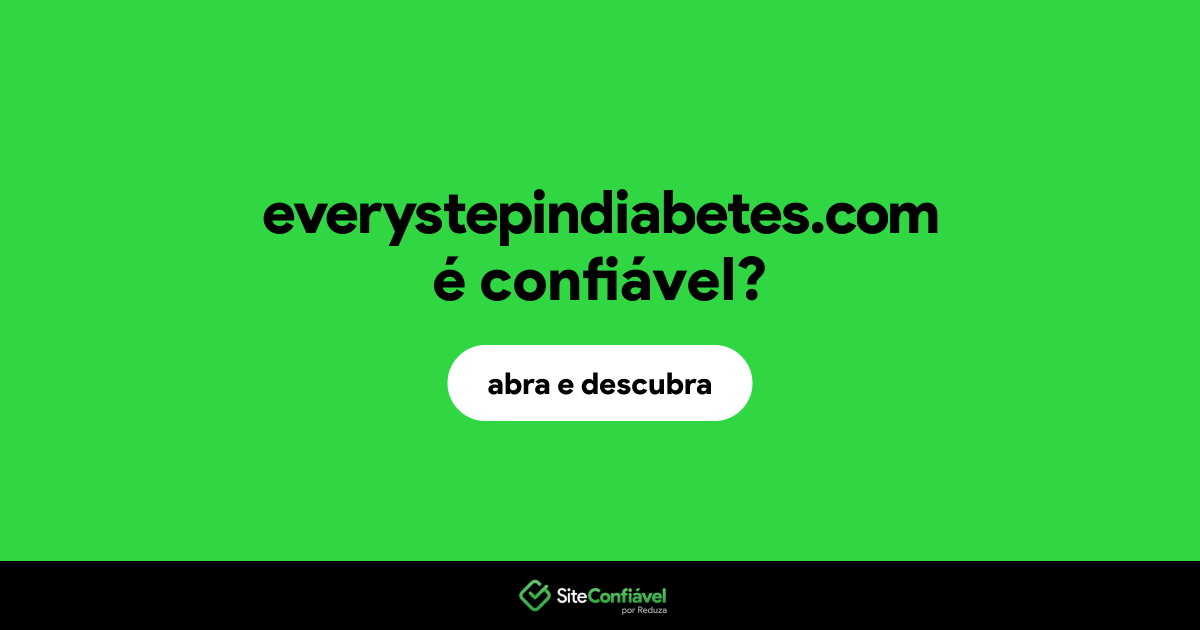 O site everystepindiabetes.com é confiável?
