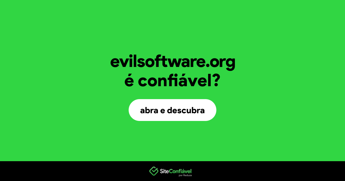 O site evilsoftware.org é confiável?