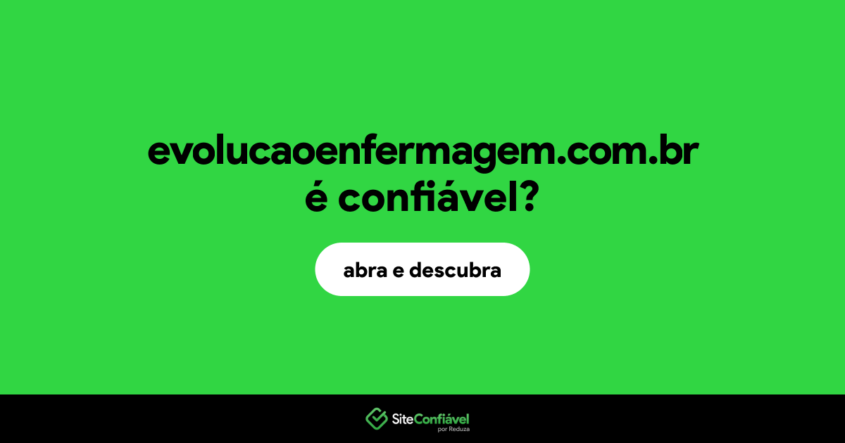 O site evolucaoenfermagem.com.br é confiável?