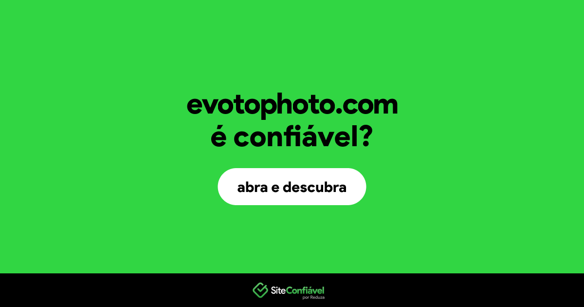 O site evotophoto.com é confiável?
