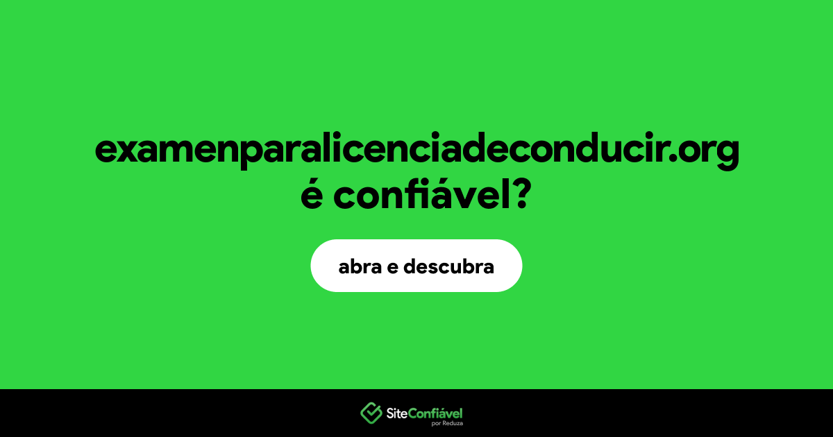 O site examenparalicenciadeconducir.org é confiável?