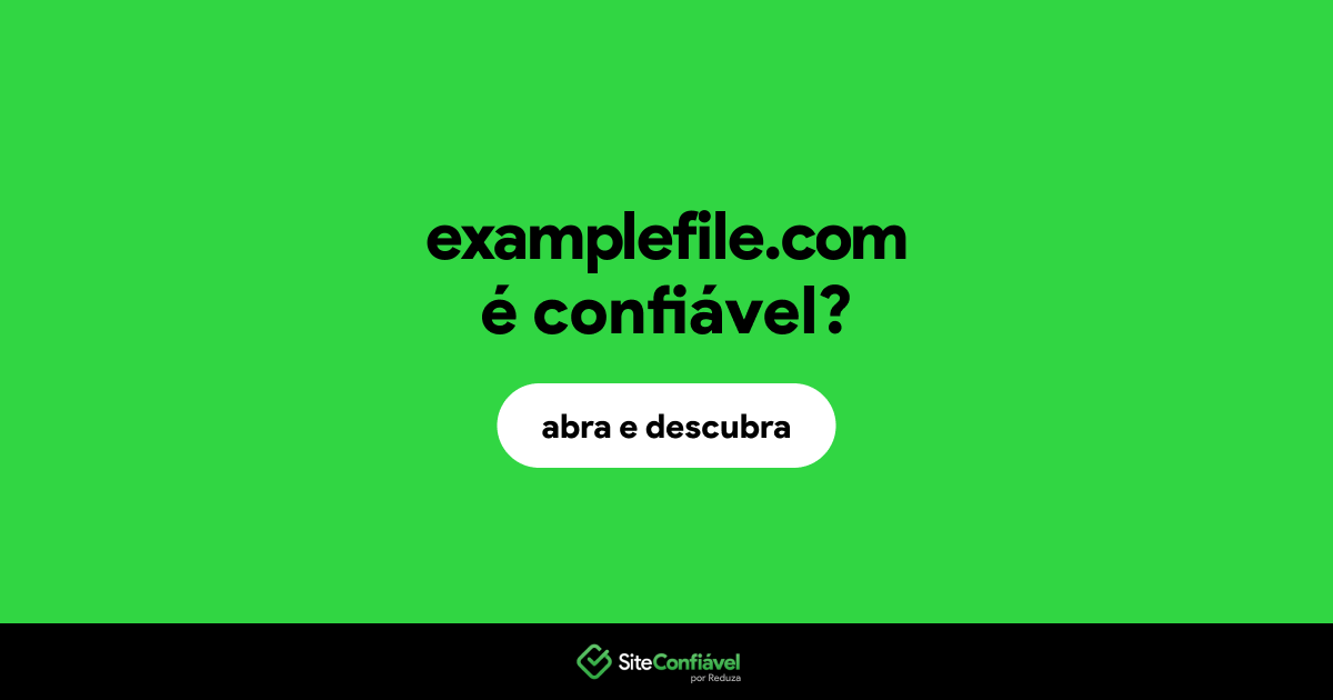 O site examplefile.com é confiável?