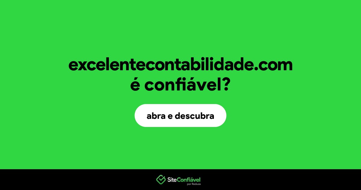O site excelentecontabilidade.com é confiável?