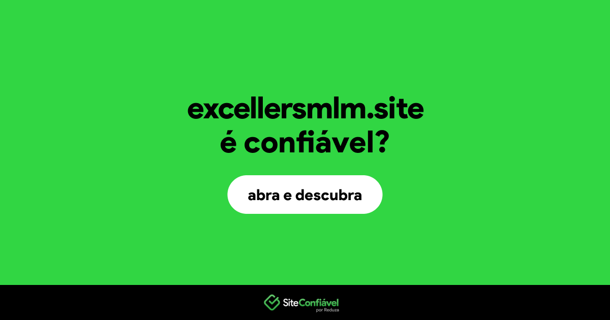 O site excellersmlm.site é confiável?