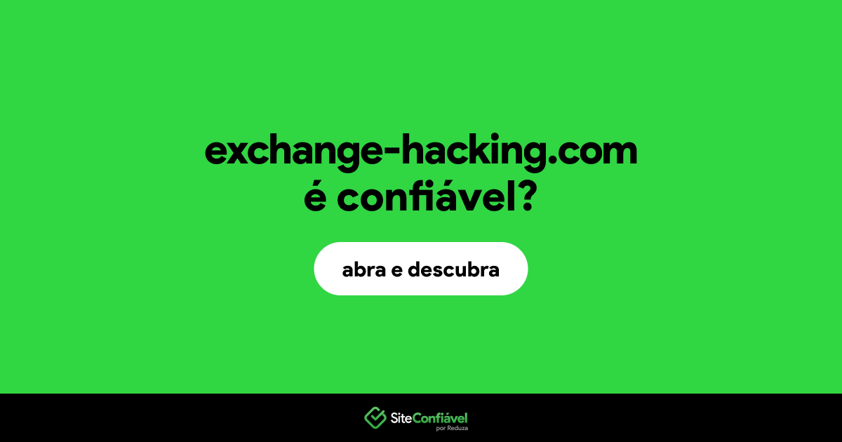 O site exchange-hacking.com é confiável?