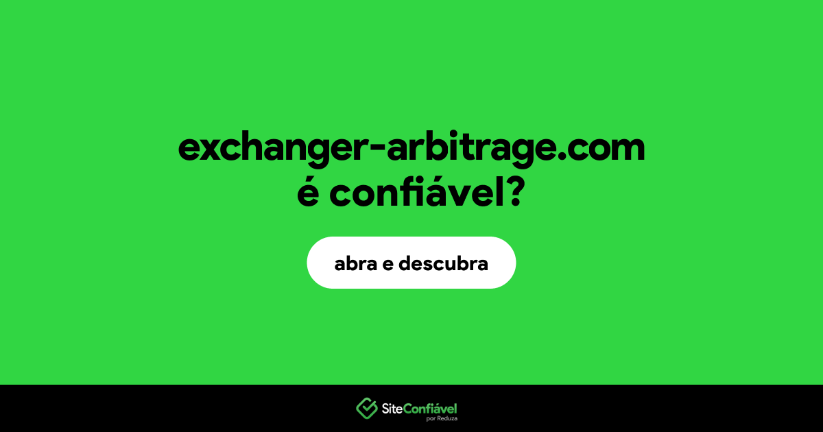 O site exchanger-arbitrage.com é confiável?