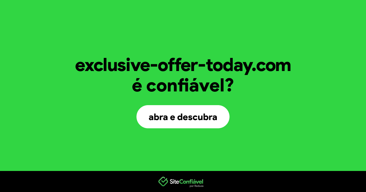 O site exclusive-offer-today.com é confiável?