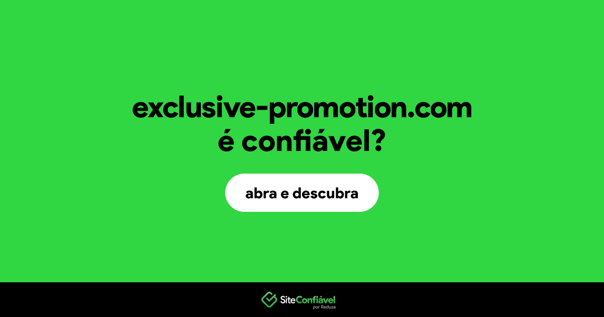 O site exclusive-promotion.com é confiável?