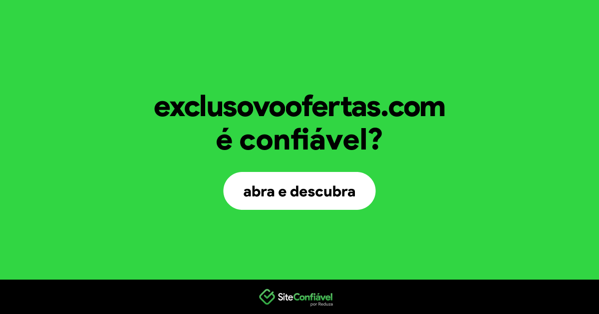 O site exclusovoofertas.com é confiável?