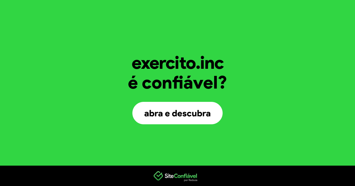 O site exercito.inc é confiável?