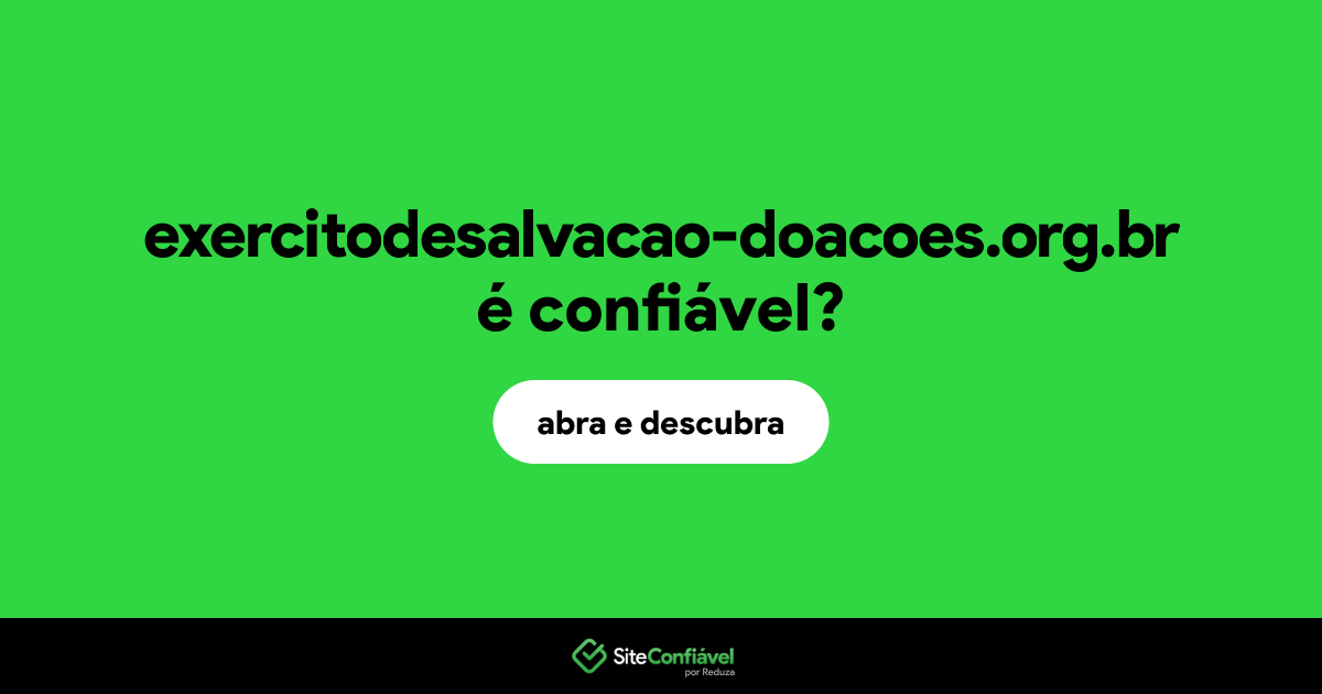 O site exercitodesalvacao-doacoes.org.br é confiável?