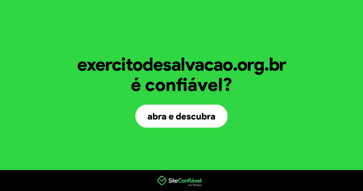 O site exercitodesalvacao.org.br é confiável?