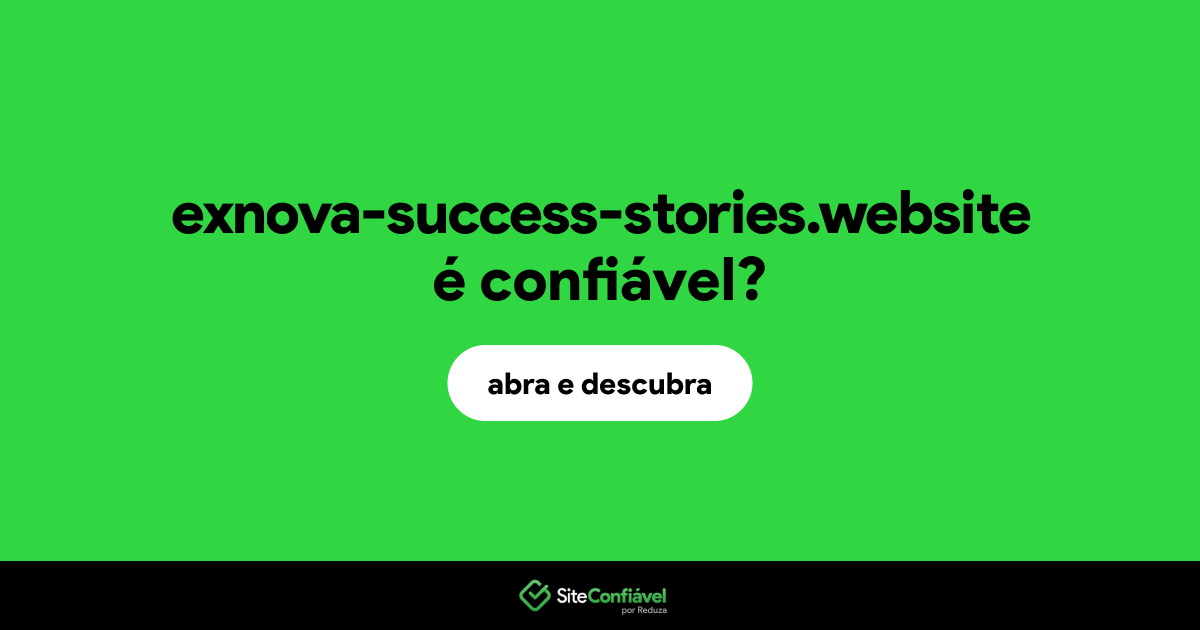 O site exnova-success-stories.website é confiável?