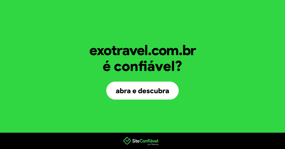 O site exotravel.com.br é confiável?