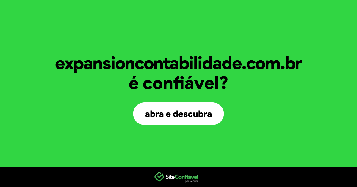 O site expansioncontabilidade.com.br é confiável?