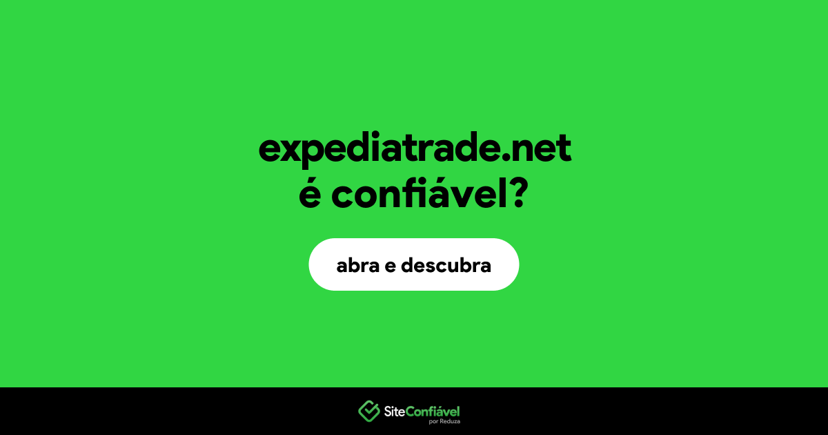 O site expediatrade.net é confiável?