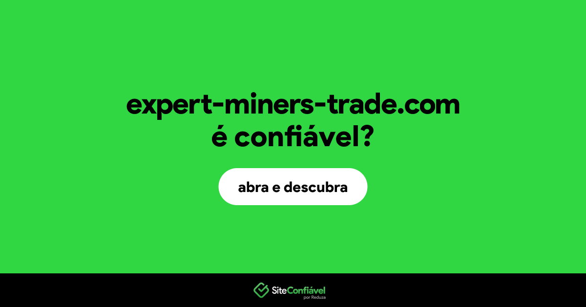 O site expert-miners-trade.com é confiável?