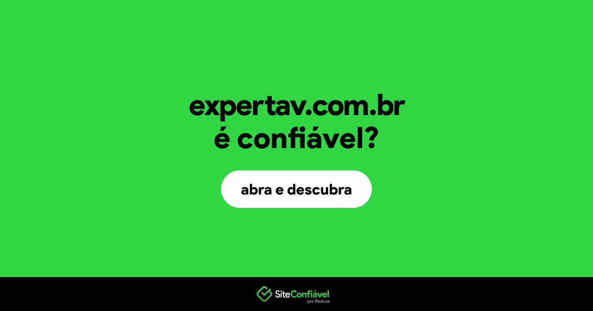 O site expertav.com.br é confiável?