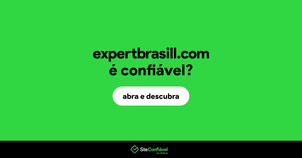 O site expertbrasill.com é confiável?