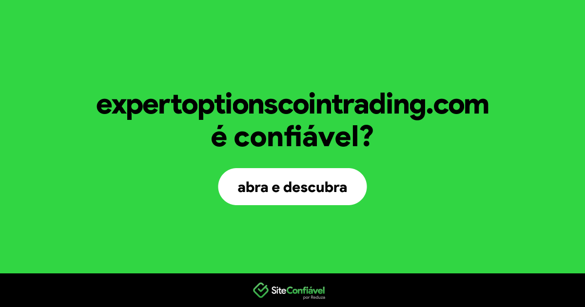 O site expertoptionscointrading.com é confiável?