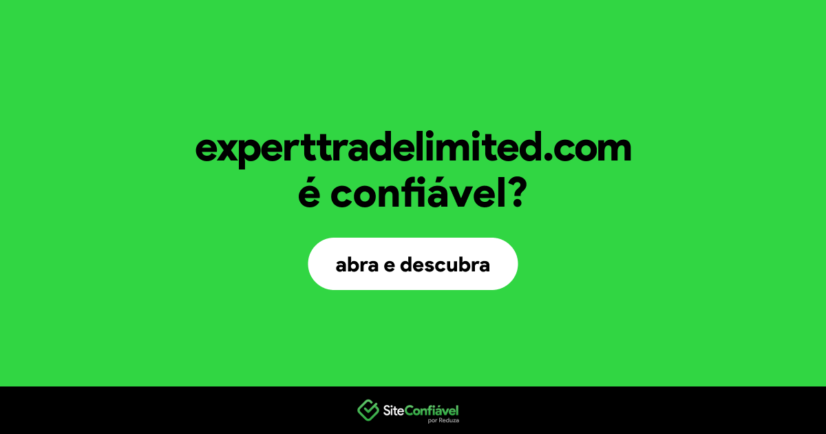 O site experttradelimited.com é confiável?