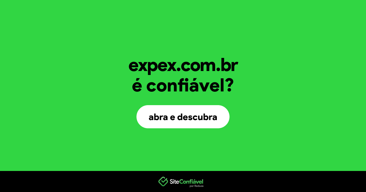 O site expex.com.br é confiável?