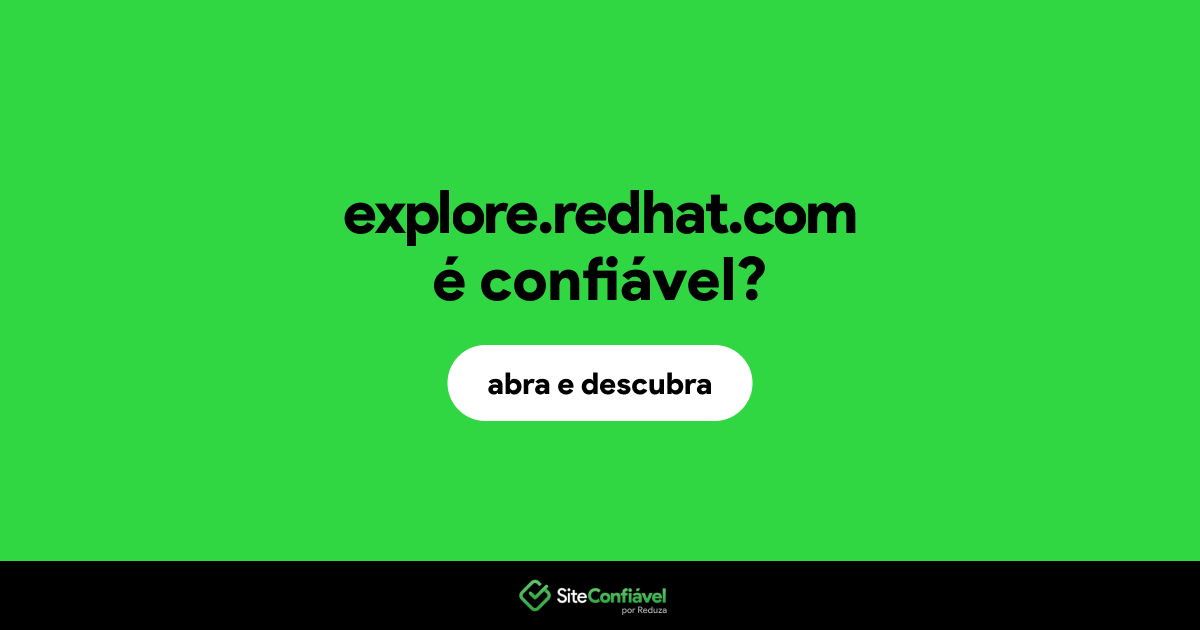 O site explore.redhat.com é confiável?