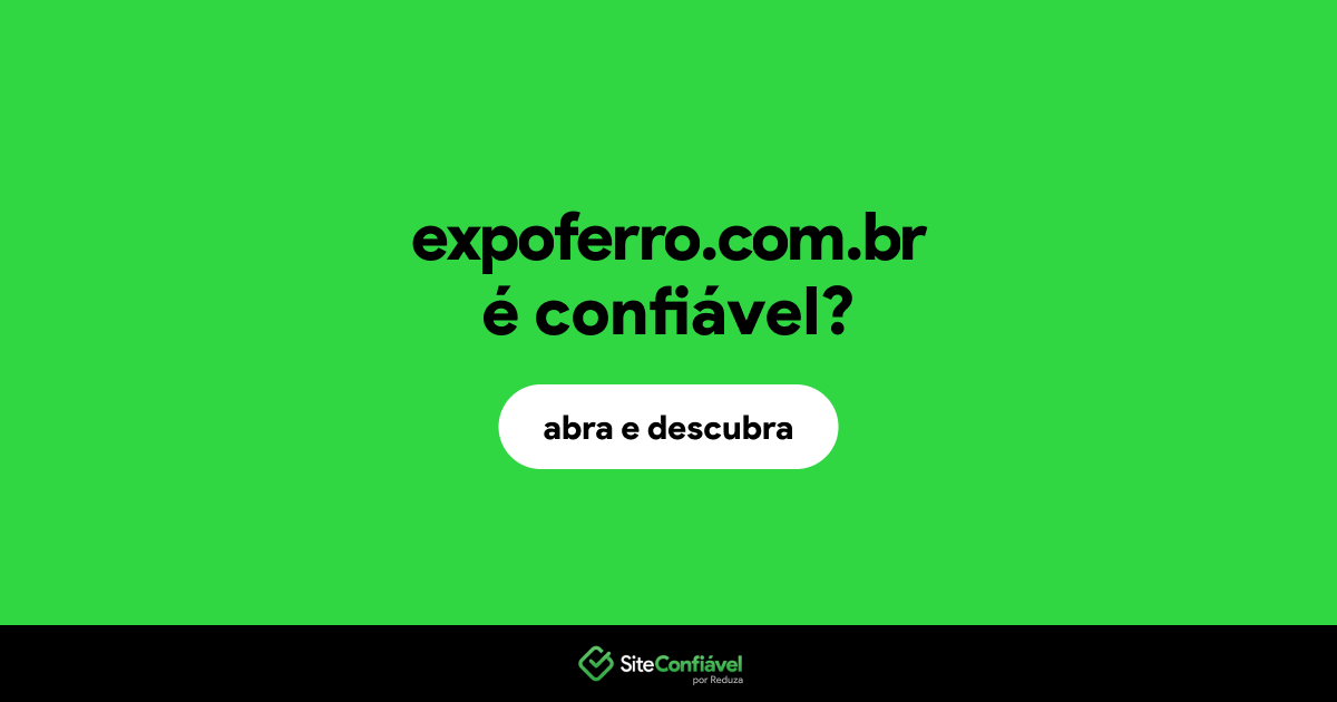 O site expoferro.com.br é confiável?