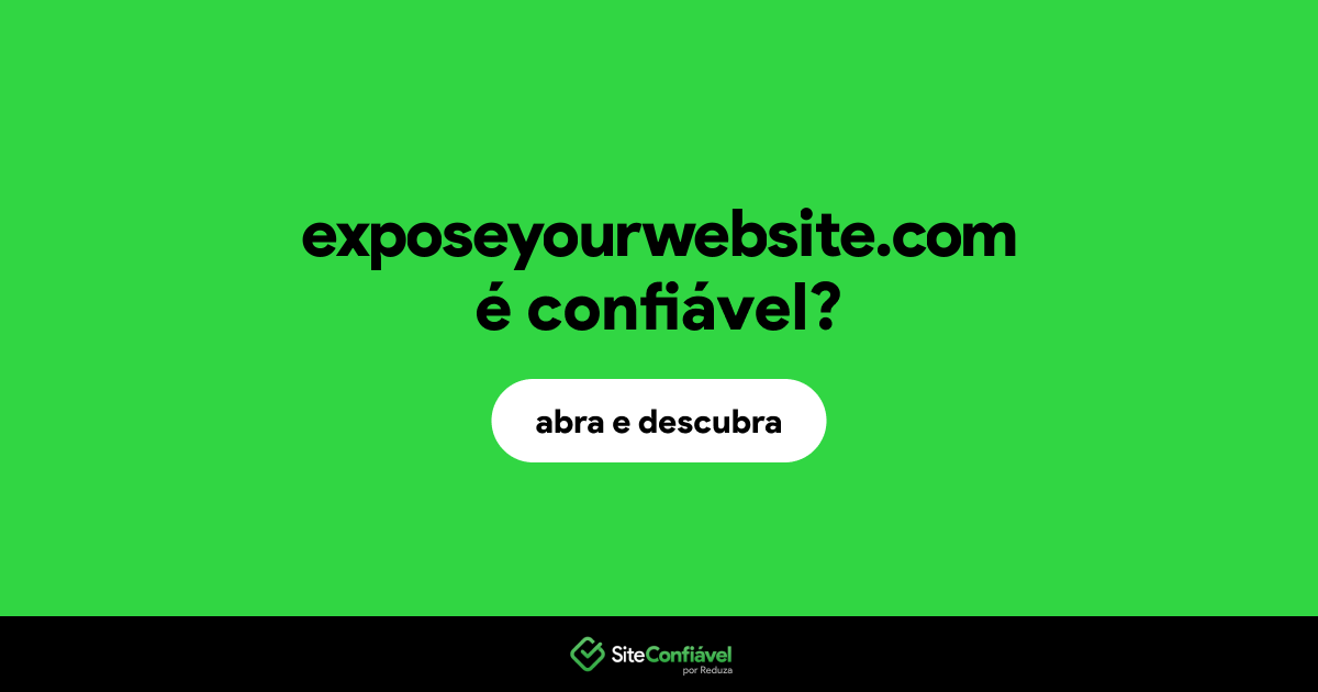 O site exposeyourwebsite.com é confiável?