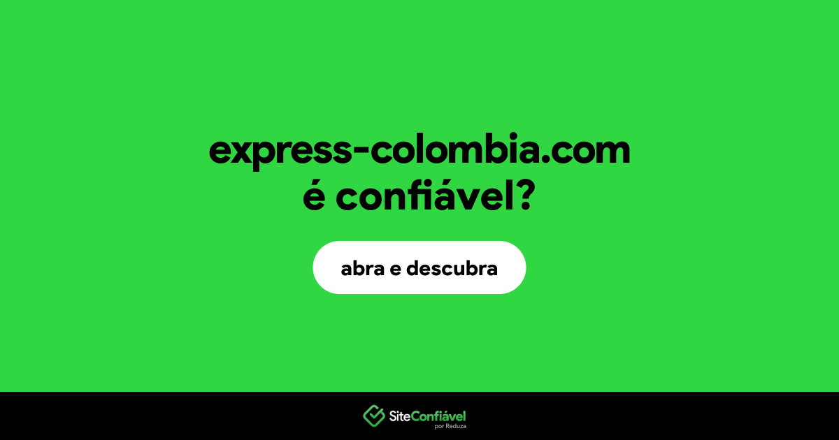 O site express-colombia.com é confiável?