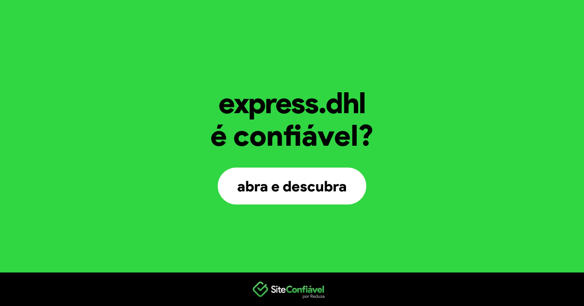 O site express.dhl é confiável?