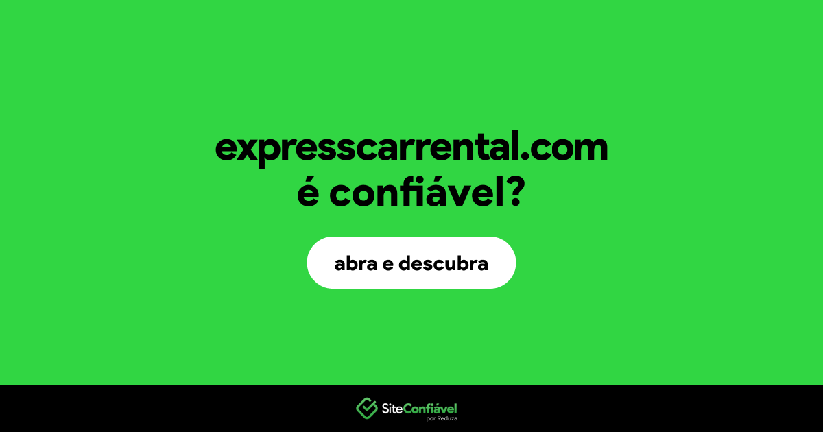 O site expresscarrental.com é confiável?