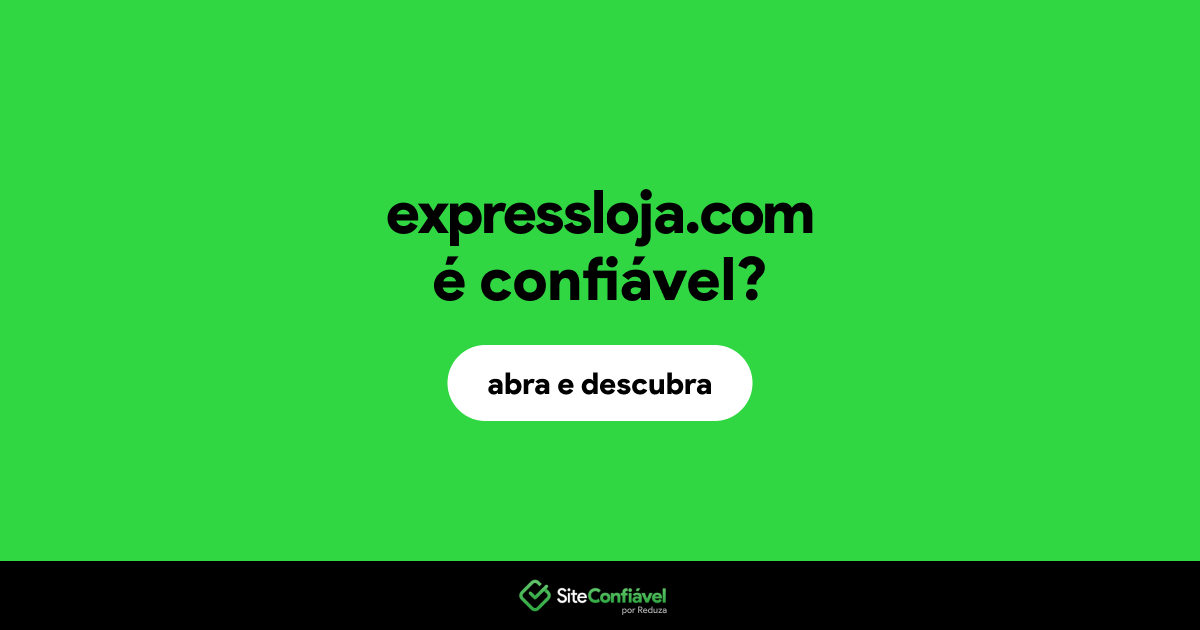 O site expressloja.com é confiável?