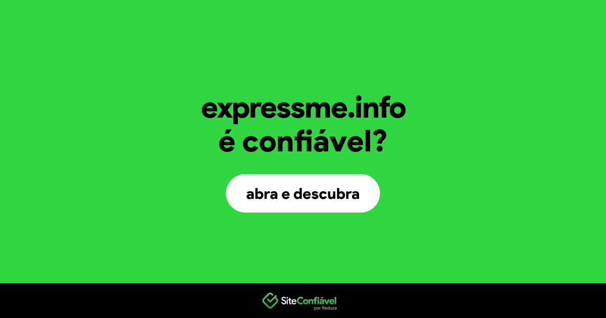 O site expressme.info é confiável?