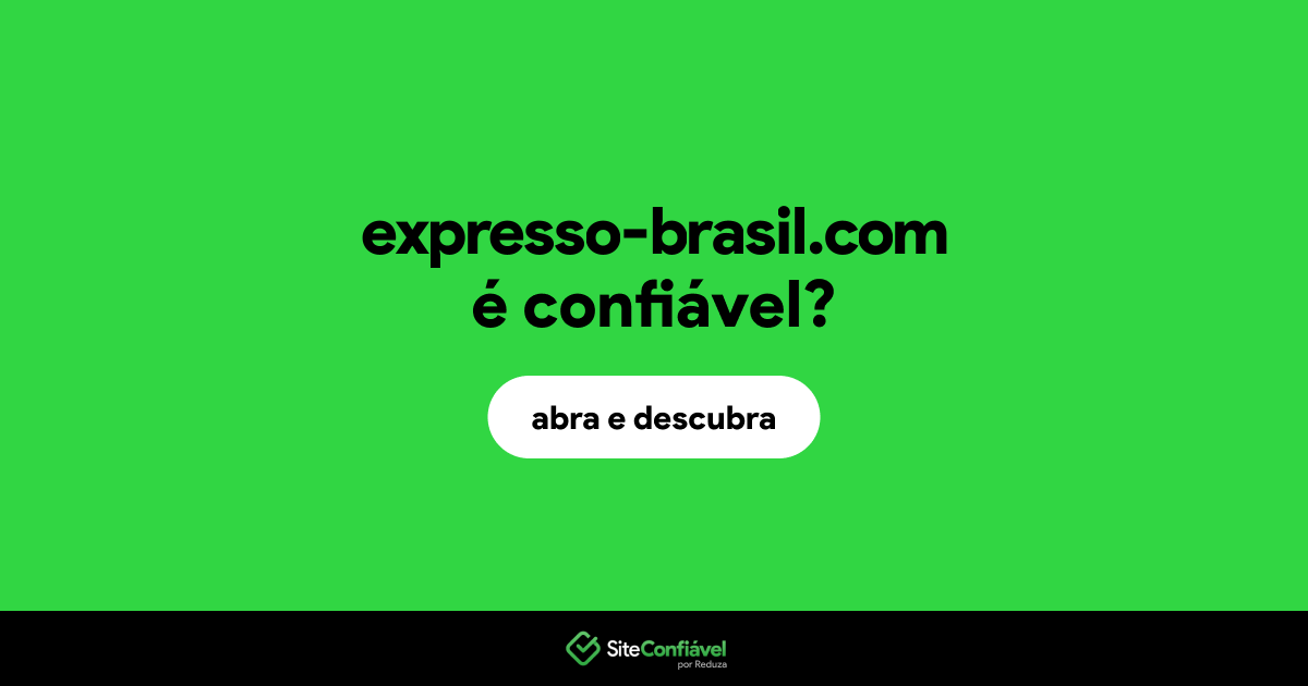 O site expresso-brasil.com é confiável?