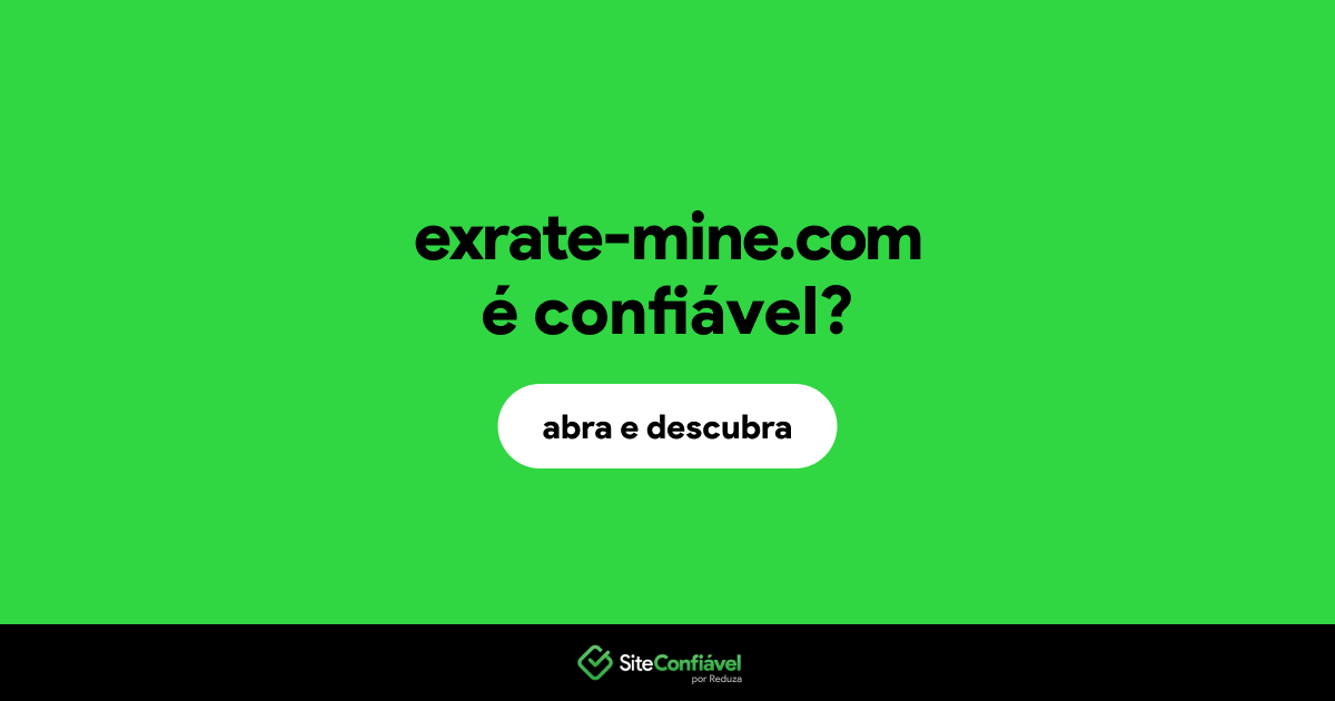 O site exrate-mine.com é confiável?