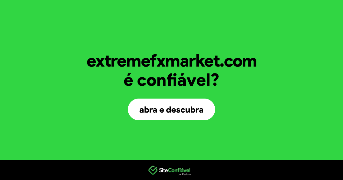 O site extremefxmarket.com é confiável?