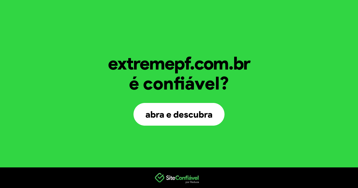 O site extremepf.com.br é confiável?