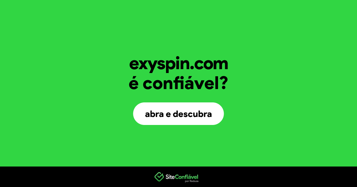 O site exyspin.com é confiável?