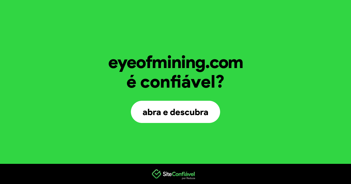 O site eyeofmining.com é confiável?