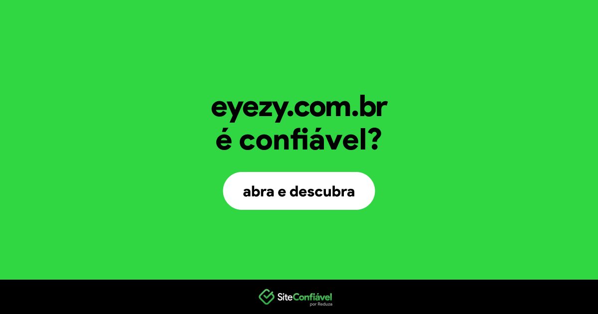 O site eyezy.com.br é confiável?