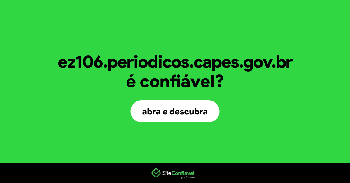 O site ez106.periodicos.capes.gov.br é confiável?