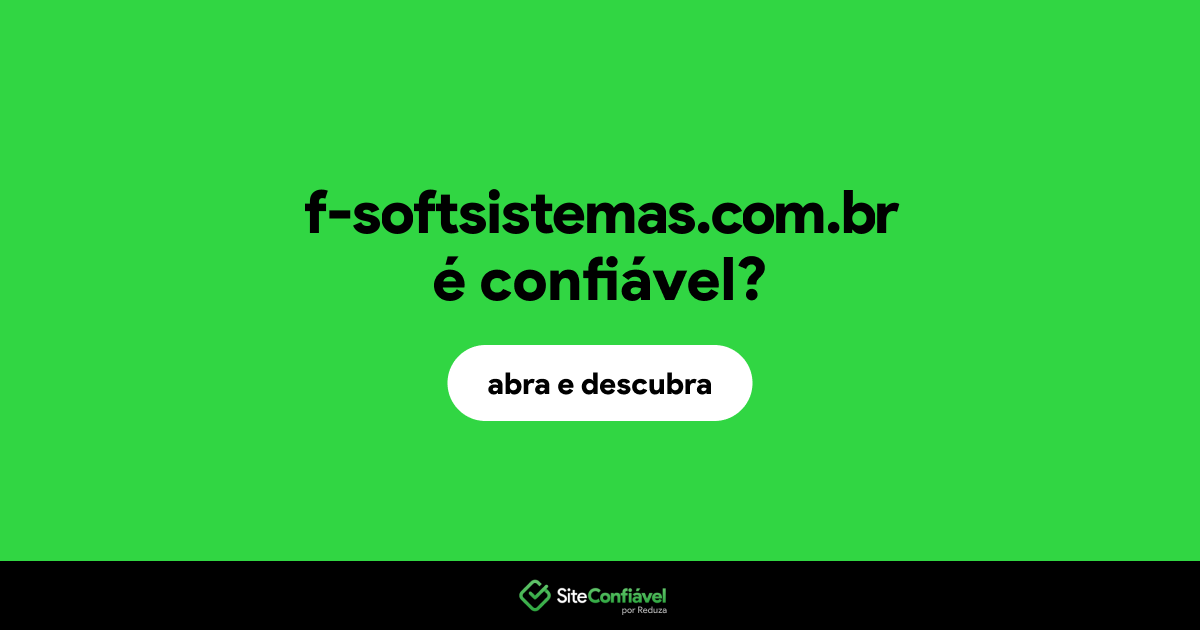 O site f-softsistemas.com.br é confiável?